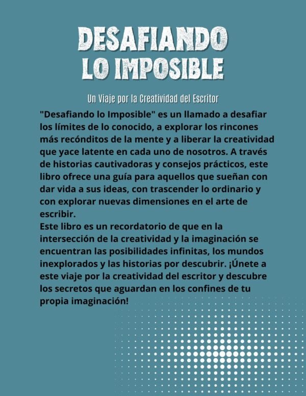 Desafiando lo Imposible: Un viaje por la creatividad del escritor - Imagen 2