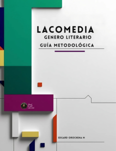 La Comedia, Género Literario: Guía Metodológica