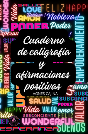 Cuaderno de caligrafía y afirmaciones positivas